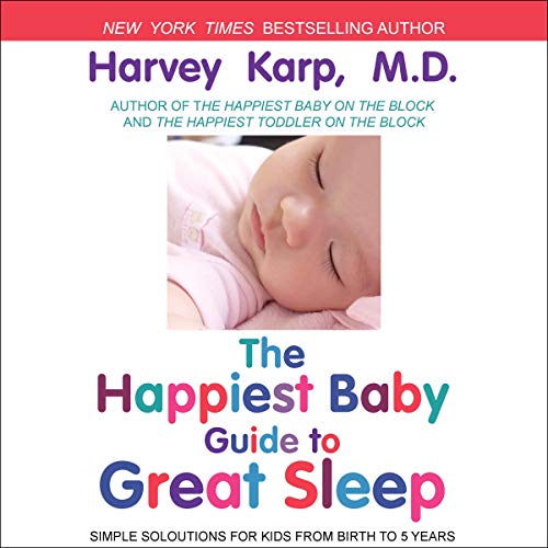 The Happiest Baby Guide to Great Sleep Audiolibro Por Harvey Karp MD arte de portada