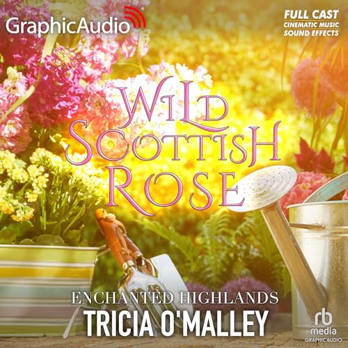 Wild Scottish Rose (Dramatized Adaptation) cover art