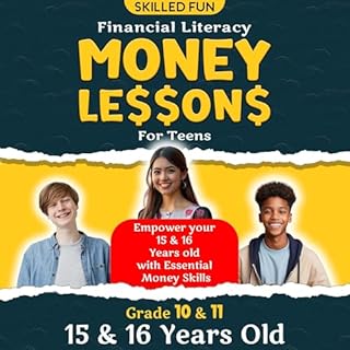 Smart Money Lessons for Teens: Grade 10 & 11 Financial Literacy Audiobook By Skilled Fun cover art