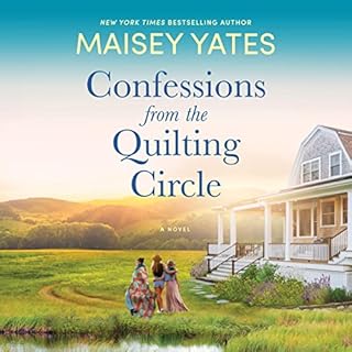 Confessions from the Quilting Circle Audiolibro Por Maisey Yates arte de portada