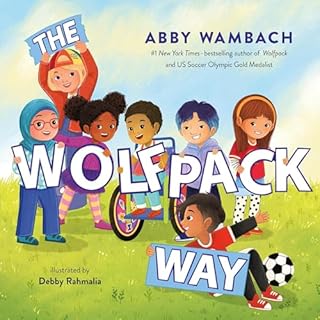 The Wolfpack Way Audiobook By Abby Wambach, Debby Rahmalia cover art