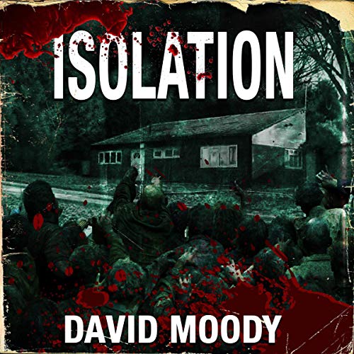 Isolation Audiobook By David Moody cover art