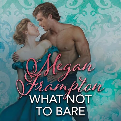 What Not to Bare Audiolibro Por Megan Frampton arte de portada