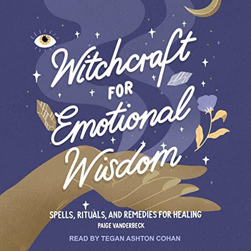 Witchcraft for Emotional Wisdom Audiolibro Por Paige Vanderbeck arte de portada