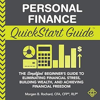 Personal Finance QuickStart Guide Audiobook By Morgen Rochard CFA CFP RLP cover art