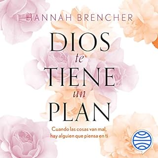 Dios te tiene un plan Audiobook By Hannah Brencher cover art