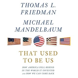 That Used to Be Us Audiobook By Thomas L. Friedman, Michael Mandelbaum cover art