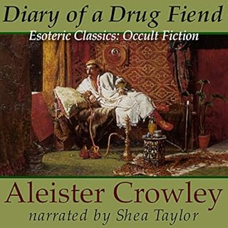 Diary of a Drug Fiend Audiobook By Aleister Crowley cover art