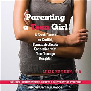 Parenting a Teen Girl Audiobook By Lucie Hemmen PhD cover art