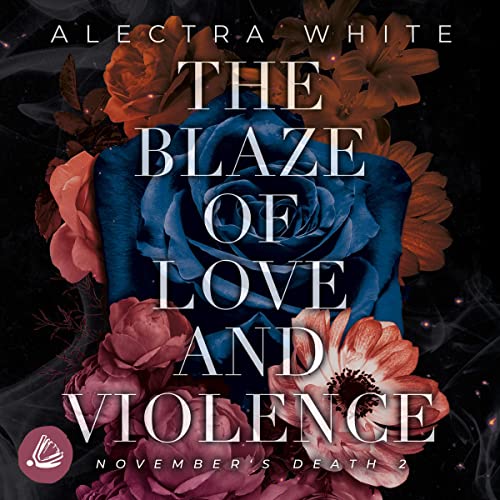 The Blaze of Love and Violence Audiolivro Por Alectra White capa