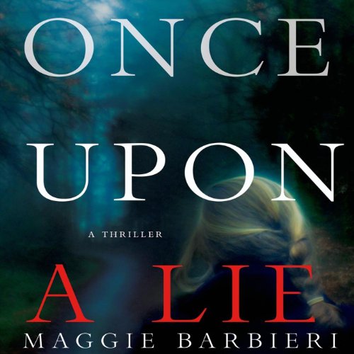 Once Upon a Lie Audiolivro Por Maggie Barbieri capa