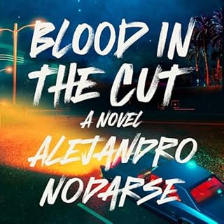 Blood in the Cut Audiobook By Alejandro Nodarse cover art