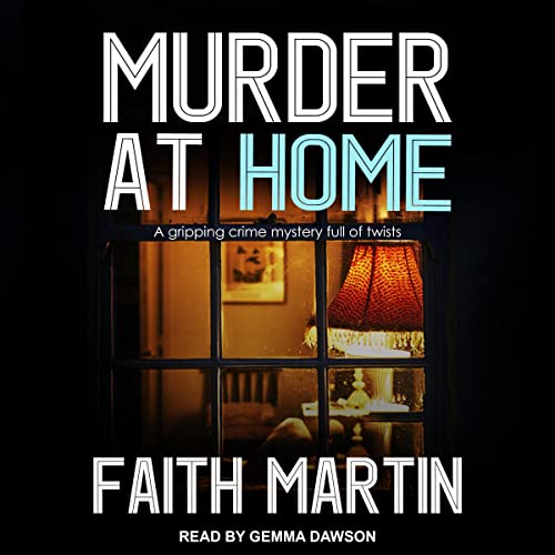 Murder at Home Audiobook By Faith Martin cover art