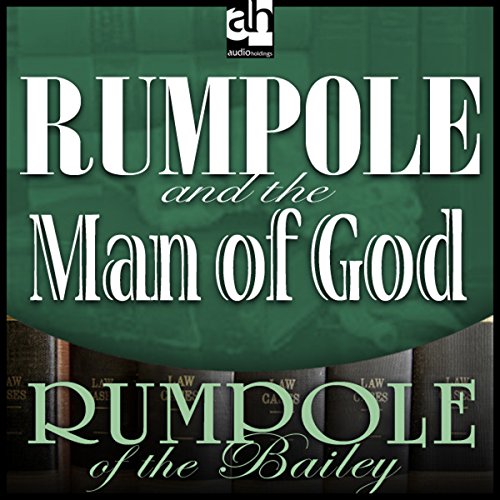 Rumpole and the Man of God Audiobook By John Mortimer cover art