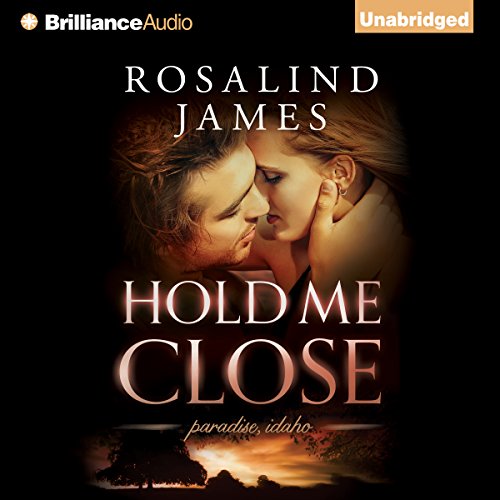 Hold Me Close Audiobook By Rosalind James cover art