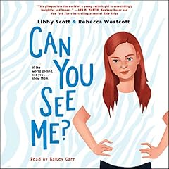 Can You See Me? Audiobook By Libby Scott, Rebecca Westcott cover art