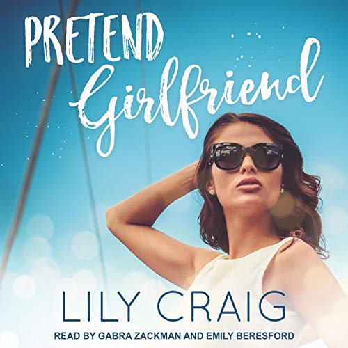 Pretend Girlfriend Audiobook By Lily Craig cover art