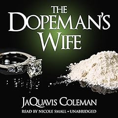 The Dopeman's Wife Audiobook By JaQuavis Coleman cover art