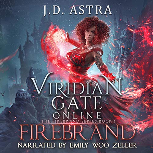 Viridian Gate Online: Firebrand: A litRPG Adventure Audiobook By J. D. Astra, James Hunter cover art