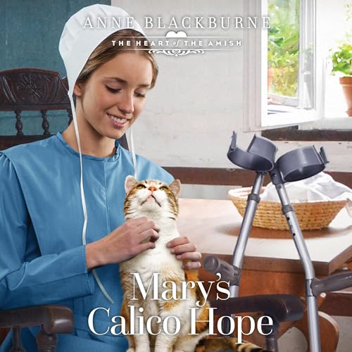 Mary's Calico Hope Audiobook By Anne Blackburne cover art