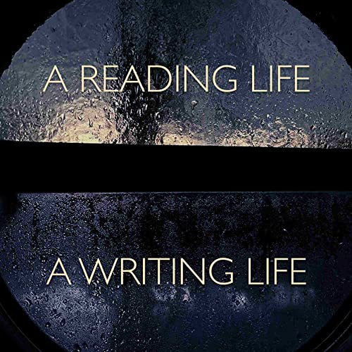 A Reading Life, A Writing Life, with Sally Bayley cover art