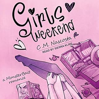 Girls Weekend Audiolibro Por C.M. Nascosta arte de portada