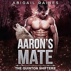 Aaron's Mate Audiobook By Abigail Raines cover art