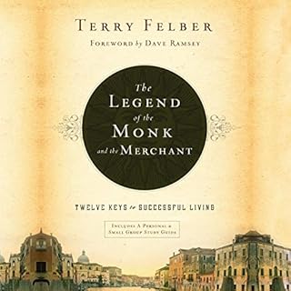 The Legend of the Monk and the Merchant Audiolibro Por Terry Felber, Dave Ramsey - foreword arte de portada