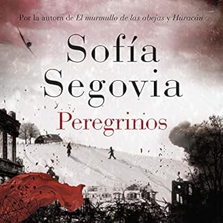 Peregrinos [Pilgrims] Audiobook By Sofía Segovia cover art