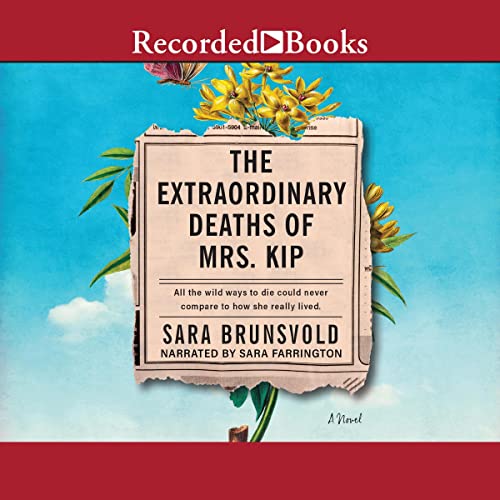 The Extraordinary Deaths of Mrs. Kip Audiobook By Sara Brunsvold cover art