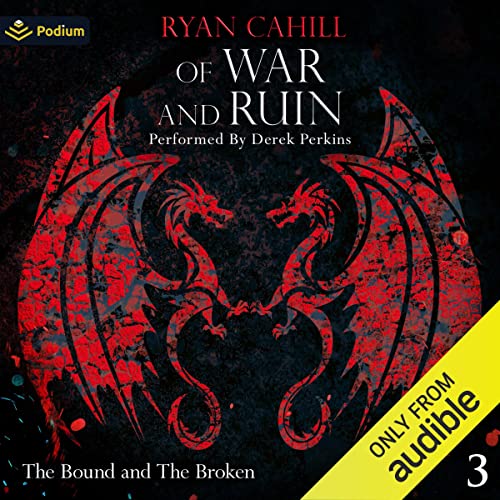 Of War and Ruin Audiobook By Ryan Cahill cover art