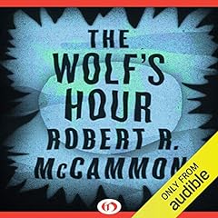 The Wolf's Hour Audiobook By Robert R. McCammon cover art