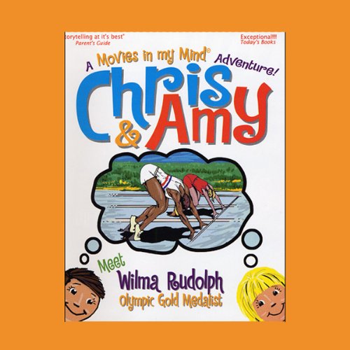 Chris & Amy Meet Wilma Rudolph, Olympic Gold Medalist cover art