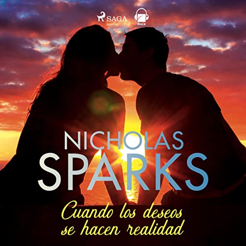 Cuando los deseos se hacen realidad Audiobook By Nicholas Sparks cover art