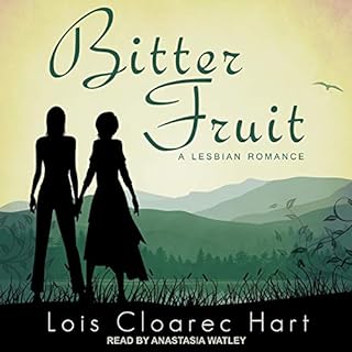 Bitter Fruit Audiobook By Lois Cloarec Hart cover art