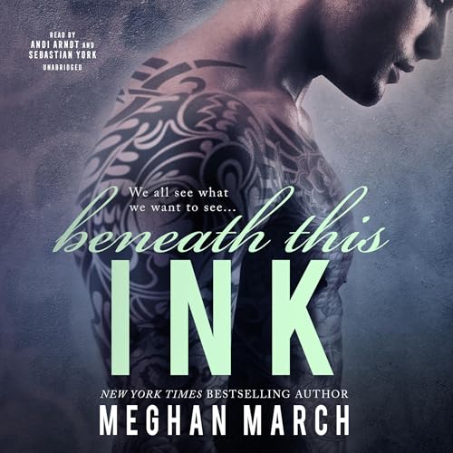 Beneath This Ink Audiobook By Meghan March cover art