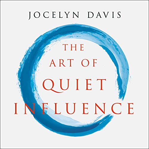 The Art of Quiet Influence Audiolivro Por Jocelyn Davis capa