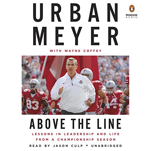 Above the Line Audiobook By Urban Meyer, Wayne Coffey cover art