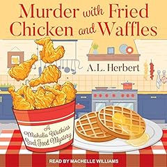 Murder with Fried Chicken and Waffles Audiolibro Por A. L. Herbert arte de portada