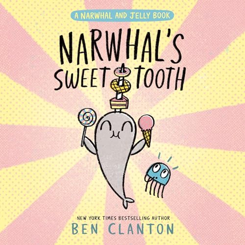 Page de couverture de Narwhal's Sweet Tooth