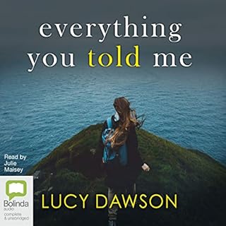 Everything You Told Me Audiobook By Lucy Dawson cover art