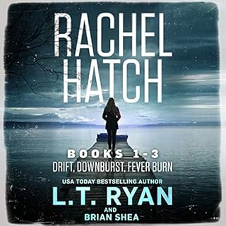 Rachel Hatch Series Books 1-3 Audiolibro Por L.T. Ryan, Brian Shea arte de portada