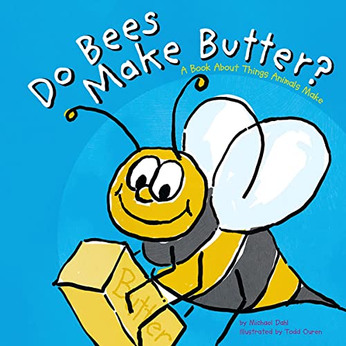 Do Bees Make Butter? Audiobook By Michael Dahl, Todd Ouren cover art