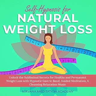 Self-Hypnosis for Natural Weight Loss Audiolibro Por Nirvana Meditation Academy arte de portada