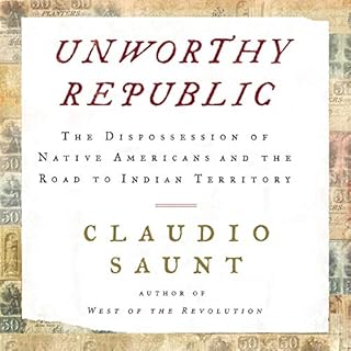 Unworthy Republic Audiobook By Claudio Saunt cover art