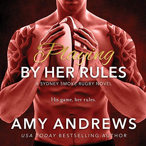 Playing by Her Rules Audiobook By Amy Andrews cover art