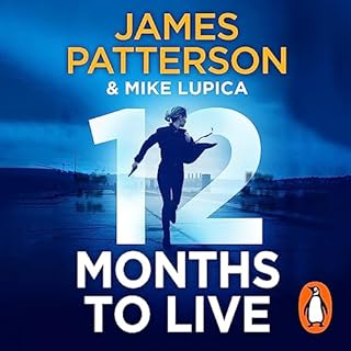 12 Months to Live Audiobook By James Patterson cover art