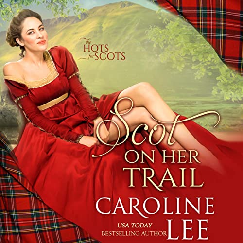 Scot on Her Trail Audiobook By Caroline Lee cover art