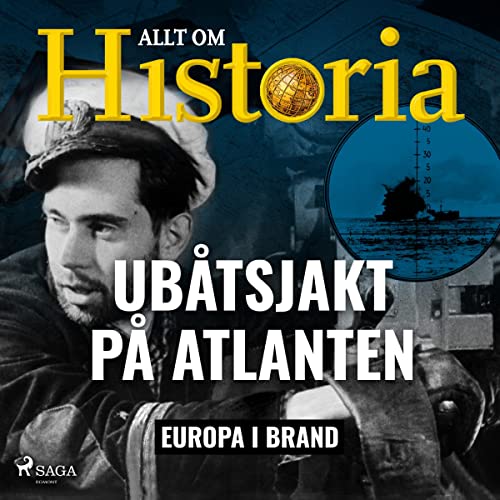 Ubåtsjakt på Atlanten Audiolivro Por Allt om Historia capa