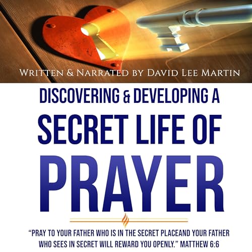 Discovering & Developing a Secret Life of Prayer cover art